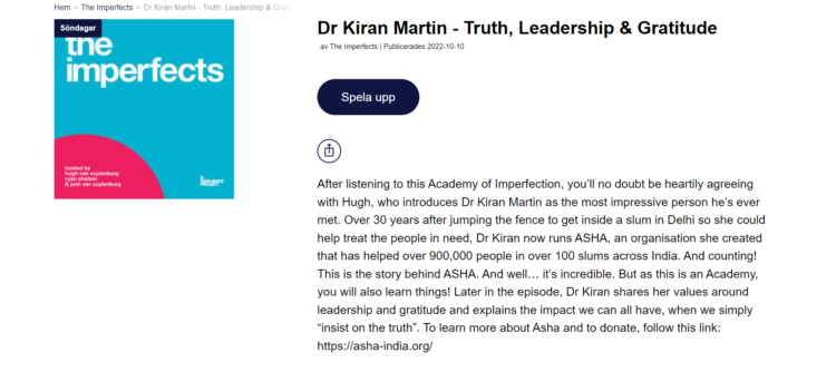 A podcast of Dr Kiran’s interview with the Imperfects team on Truth, Leadership, Gratitude & Asha’s interventions in the slums of Delhi